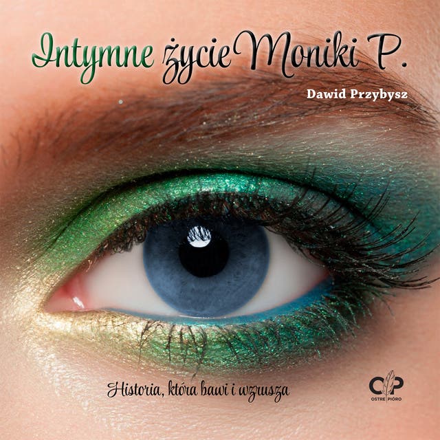 Intymne życie Moniki P.