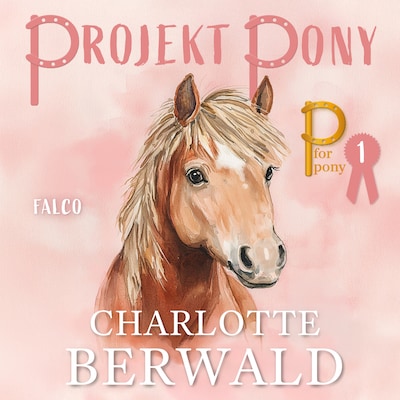 Projekt pony – omslag til lydbogen af Charlotte Berwald