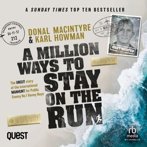 A Million Ways to Stay on the Run – okładka audiobooka, autor Donal MacIntyre, Karl Howman