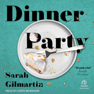 Dinner Party – omslag til lydbogen af Sarah Gilmartin