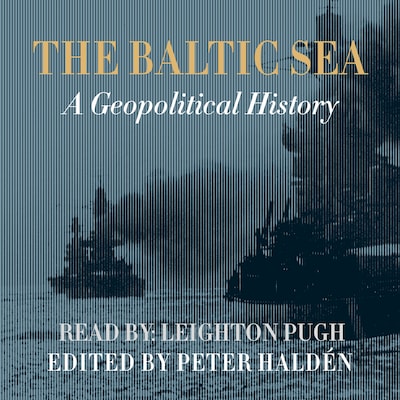 The Baltic Sea – omslag til lydbogen af Kristian Gerner, Magnus Petersson, Henrik Meinander
