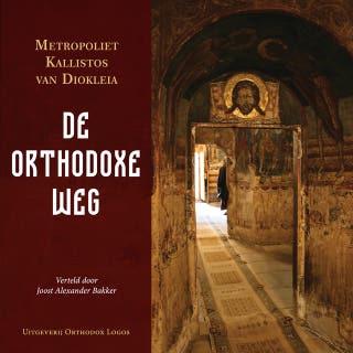 De Orthodoxe Weg – omslag van het luisterboek van Metropoliet Kallistos van Diokleia