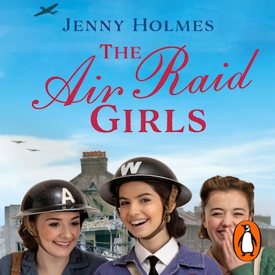 The Air Raid Girls – omslag til lydbogen af Jenny Holmes