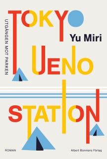 Tokyo Ueno station : Utgången mot parken – omslag till ljudboken av Yu Miri