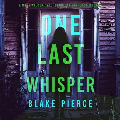 One Last Whisper (The Governess—Book 6) – omslag til lydbogen af Blake Pierce