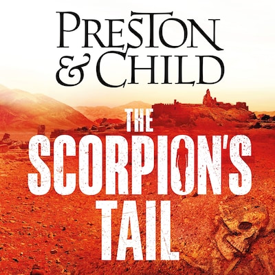 The Scorpion's Tail – omslag til lydbogen af Lincoln Child, Douglas Preston