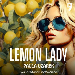 Lemon Lady – okładka audiobooka, autor Paula Uzarek