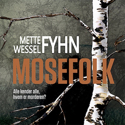 Mosefolk – omslag til lydbogen af Mette Wessel Fyhn