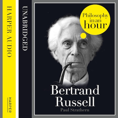Bertrand Russell: Philosophy in an Hour