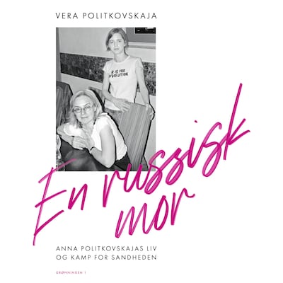 En russisk mor – omslag til lydbogen af Vera Politkovskaja