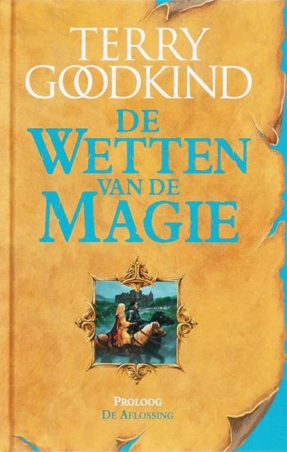 De aflossing: proloog van de wetten van de magie