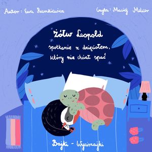 Żółw Leopold. Spotkanie z dzięciołem, który nie chciał spać – okładka audiobooka, autor Ewa Ruszkiewicz