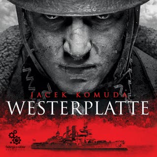 Westerplatte – okładka audiobooka, autor Jacek Komuda
