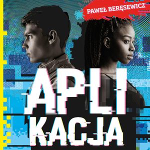 Aplikacja – okładka audiobooka, autor Paweł Beręsewicz