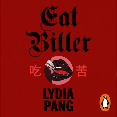 Eat Bitter – omslag til lydbogen af Lydia Pang