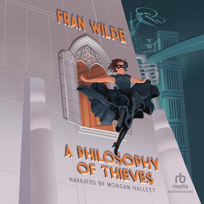 A Philosophy of Thieves – omslag til lydbogen af Fran Wilde