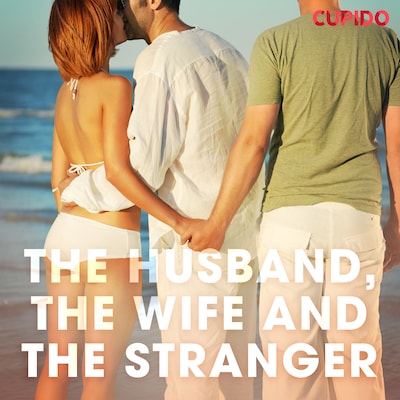 The Husband, the Wife and the Stranger – omslag til lydbogen af Cupido And Others
