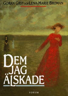 Dem jag älskade – omslag till ljudboken av Göran Grip,Lena-Marie Broman