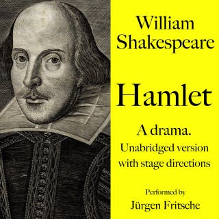 William Shakespeare: Hamlet. A drama.: Unabridged version with stage directions