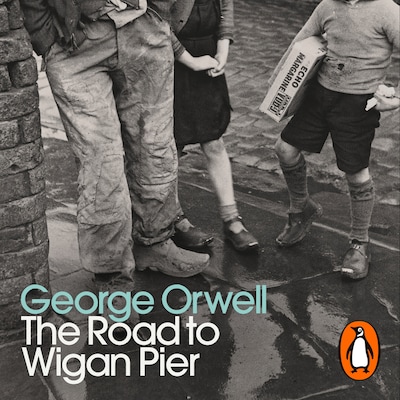 The Road to Wigan Pier – omslag til lydbogen af George Orwell