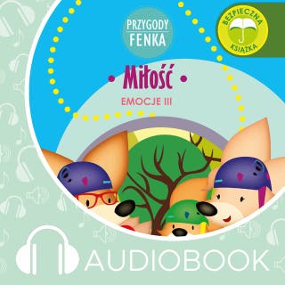 Przygody Fenka. Miłość – okładka audiobooka, autor Dominika Gałka