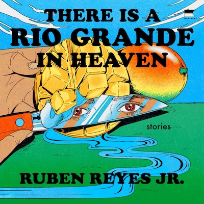 There is a Rio Grande in Heaven – omslag til lydbogen af Ruben Reyes Jr.