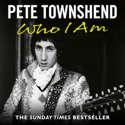 Pete Townshend: Who I Am