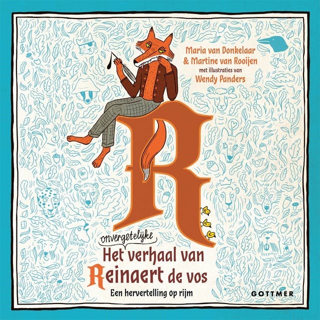 Het onvergetelijke verhaal van Reinaert de vos: Een hervertelling op rijm – omslag van het luisterboek van Maria van Donkelaar,Martine van Rooijen