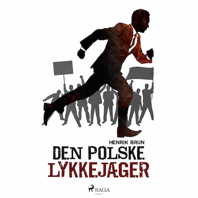 Ketil Brandt (5) - Den polske lykkejæger – omslag til lydbogen af Henrik Brun