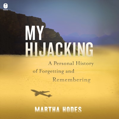 My Hijacking – omslag til lydbogen af Martha Hodes
