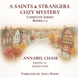 A Saints & Strangers Cozy Mystery Complete Series: Books 1-3 – omslag till ljudboken av Annabel Chase, Keeley Bates