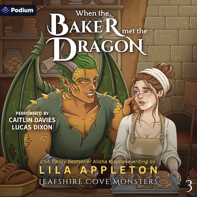 When the Baker Met the Dragon – omslag til lydbogen af Lila Appleton