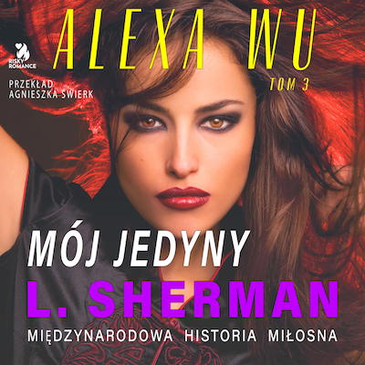 Alexa Wu. Mój jedyny – okładka audiobooka, autor L. Sherman