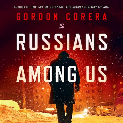 Russians Among Us – omslag til lydbogen af Gordon Corera