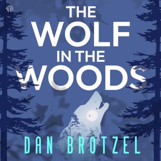 The Wolf in the Woods: A gripping dark comedy where nothing is quite as it seems
