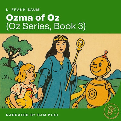 Ozma of Oz (Oz Series, Book 3) – omslag til lydbogen af L. Frank Baum