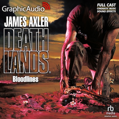 Bloodlines [Dramatized Adaptation] – omslag til lydbogen af James Axler