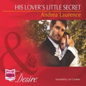 His Lover's Little Secret – okładka audiobooka, autor Andrea Laurence