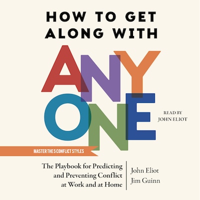 How to Get Along with Anyone – omslag til lydbogen af John Eliot, Jim Guinn