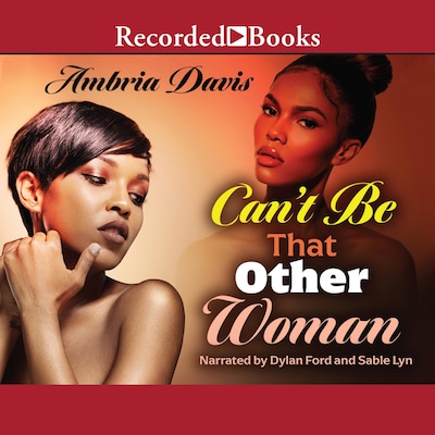 Can't Be That Other Woman – omslag til lydbogen af Ambria Davis