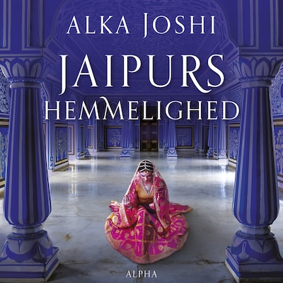 Jaipurs hemmelighed – omslag til lydbogen af Alka Joshi