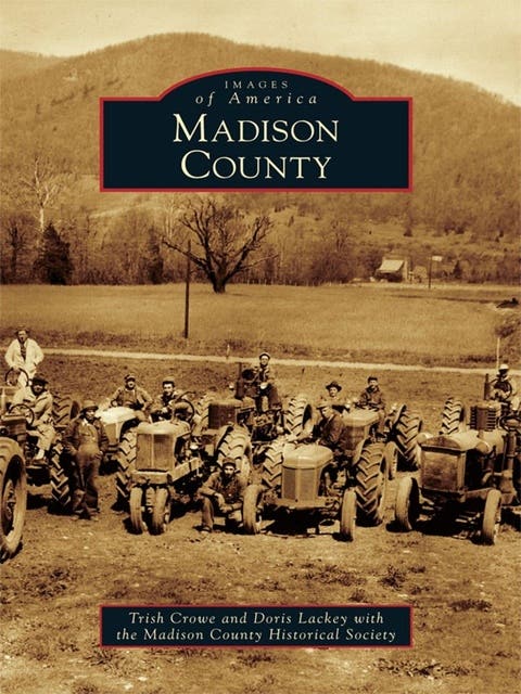 Madison County – omslag til lydbogen af Trish Crowe, Doris Lackey, Madison County Historical Society