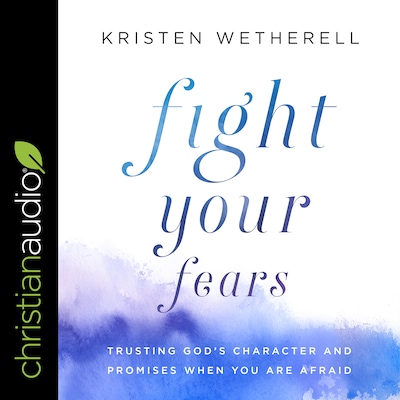 Fight Your Fears – omslag til lydbogen af Kristen Wetherell