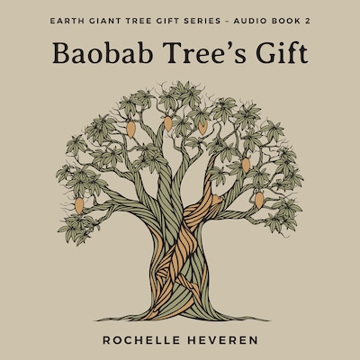 Baobab Tree's Gift – omslag til lydbogen af Rochelle Heveren