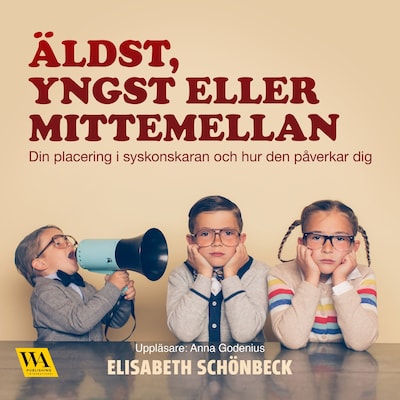 Äldst, yngst eller mittemellan
