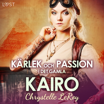 Kärlek och passion i det gamla Kairo - erotisk novell