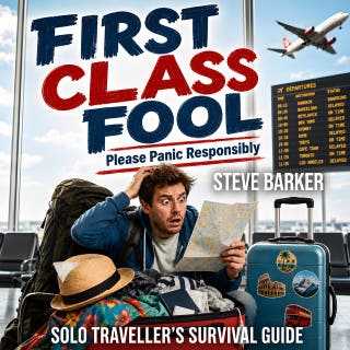 First Class Fool: Please Panic Responsibly – omslag till ljudboken av Steve Barker