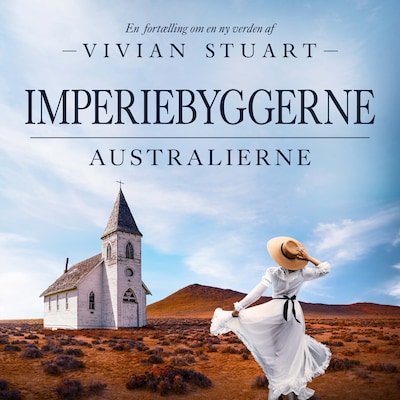 Imperiebyggerne - Australierne 17 – omslag til lydbogen af Vivian Stuart