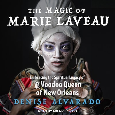 The Magic of Marie Laveau – omslag til lydbogen af Denise Alvarado