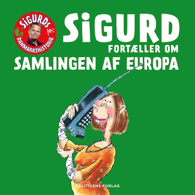 Sigurd fortæller om samlingen af Europa – omslag til lydbogen af Sigurd Barrett